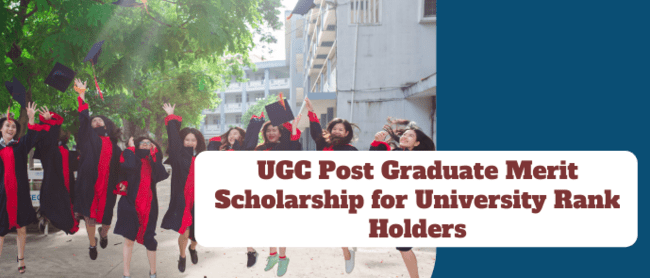 Post Graduate Merit Scholarship for University Rank Holders 2022