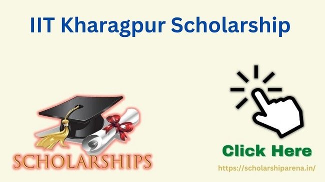 IIT Kharagpur Scholarship
