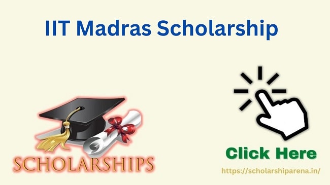 IIT Madras Scholarship
