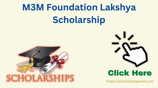 M3M Foundation Lakshya Scholarship