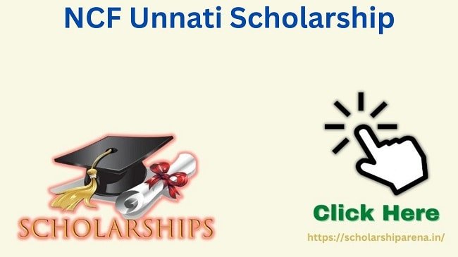 NCF Unnati Scholarship
