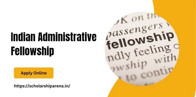Indian Administrative Fellowship