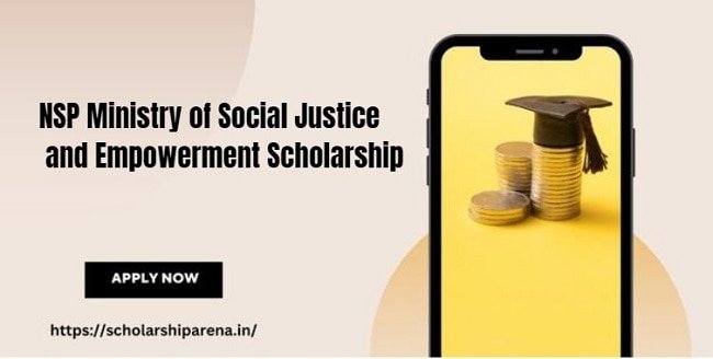 NSP Ministry of Social Justice and Empowerment Scholarship