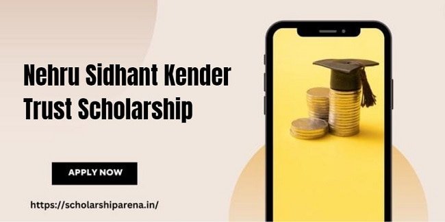 Nehru Sidhant Kender Trust Scholarship