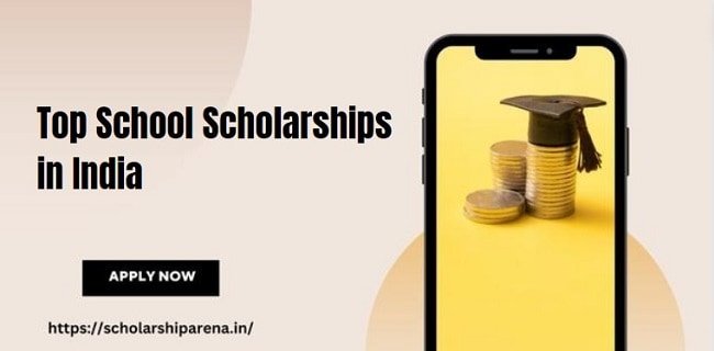 Top School Scholarships in India
