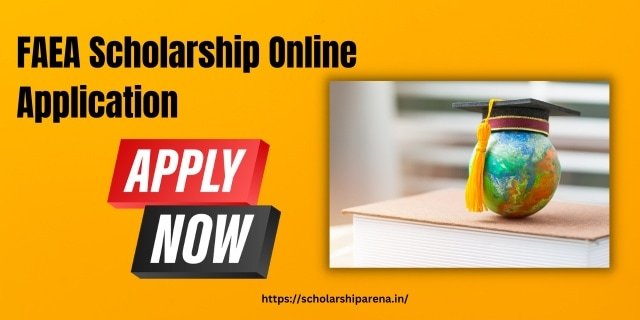 FAEA Scholarship Apply Online 