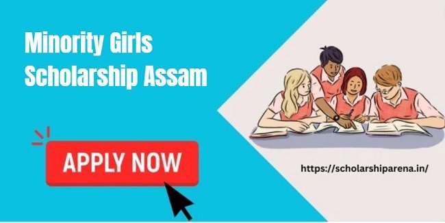 Minority Girls Scholarship Assam