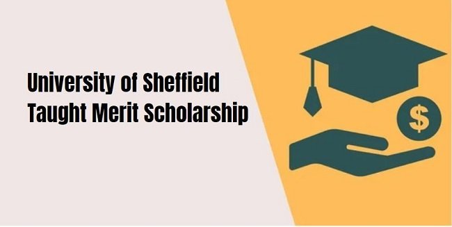 University of Sheffield Taught Merit Scholarship