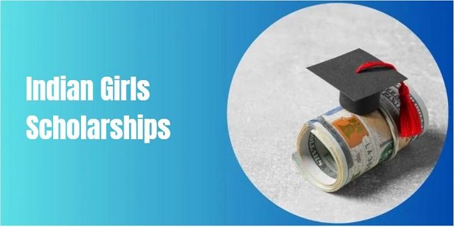 Indian Girls Scholarships