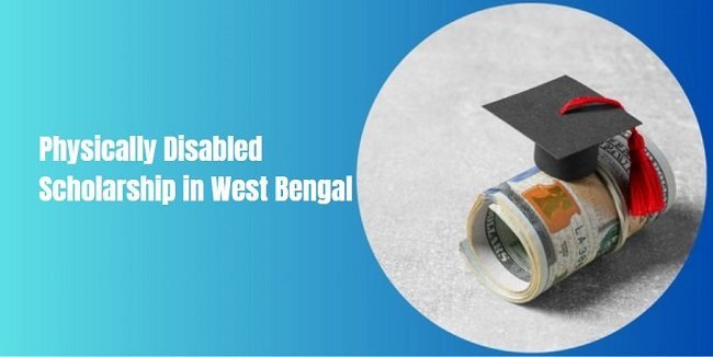 Physically Disabled Scholarship in West Bengal