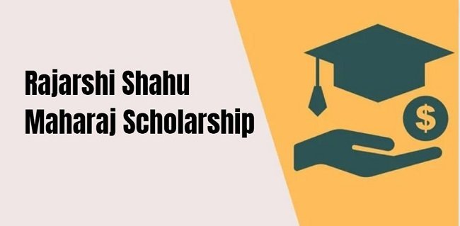 Rajarshi Shahu Maharaj Scholarship 