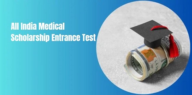 All India Medical Scholarship Entrance Test