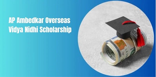 AP Ambedkar Overseas Vidya Nidhi Scholarship
