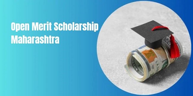 Open Merit Scholarship Maharashtra