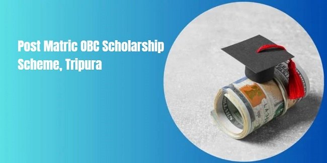 Post Matric OBC Scholarship Scheme, Tripura