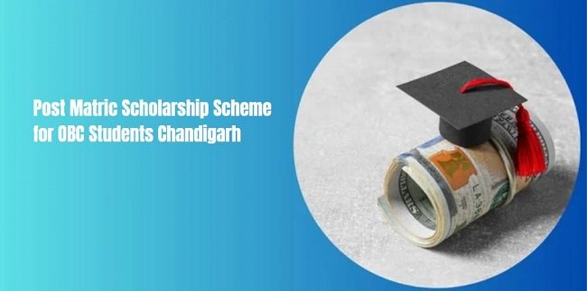 Post Matric Scholarship Scheme for OBC Students Chandigarh