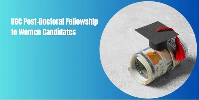 UGC Post-Doctoral Fellowship to Women Candidates