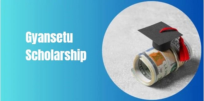 Gyansetu Scholarship 