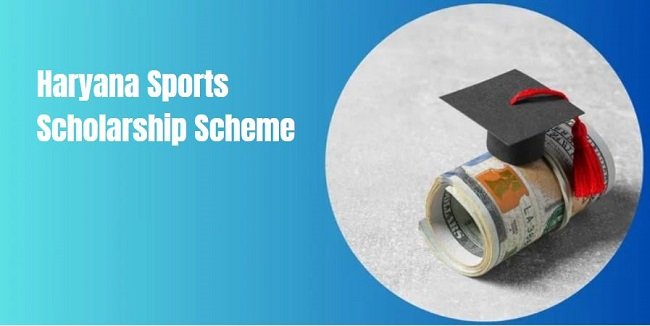 Haryana Sports Scholarship Scheme