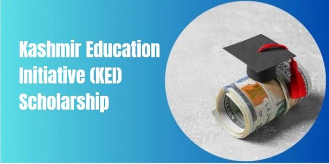 Kashmir Education Initiative (KEI) Scholarship