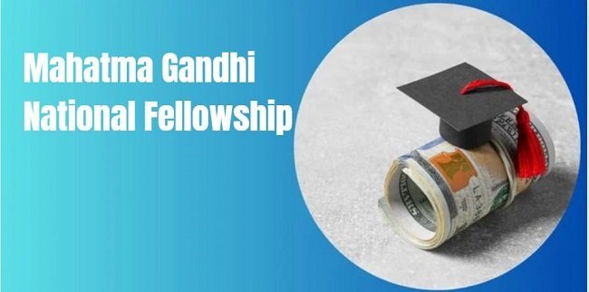 Mahatma Gandhi National Fellowship 