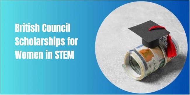 British Council Scholarships for Women in STEM 