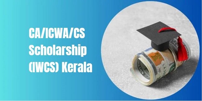 CA/ICWA/CS Scholarship (IWCS) Kerala