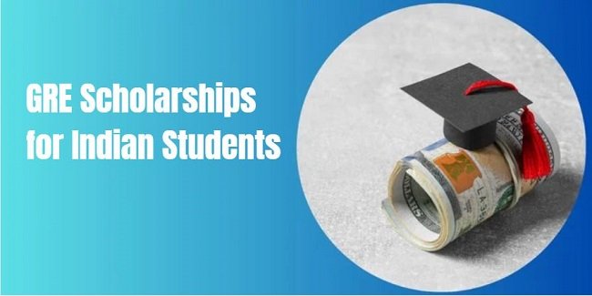 GRE Scholarships for Indian Students