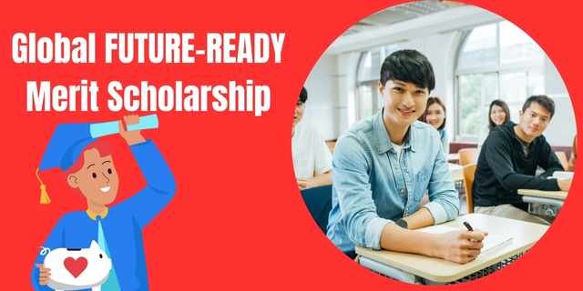 Global FUTURE-READY Merit Scholarship 