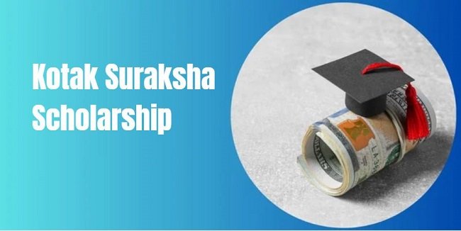 Kotak Suraksha Scholarship 