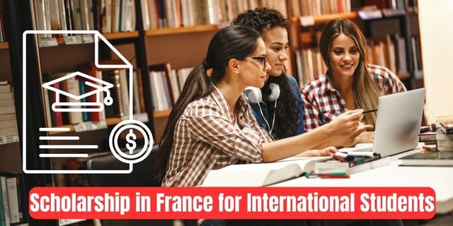 Scholarship in France for International Students