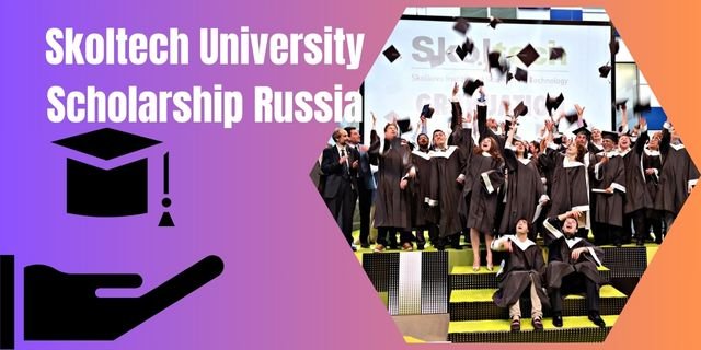 Skoltech University Scholarship Russia 