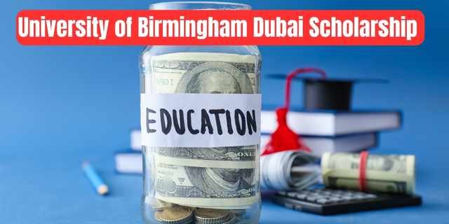 University of Birmingham Dubai Scholarship