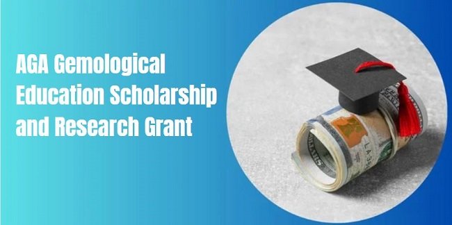 AGA Gemological Education Scholarship and Research Grant