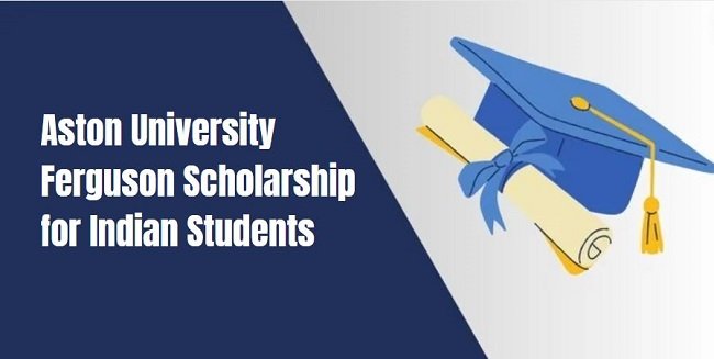 Aston University Ferguson Scholarship for Indian Students