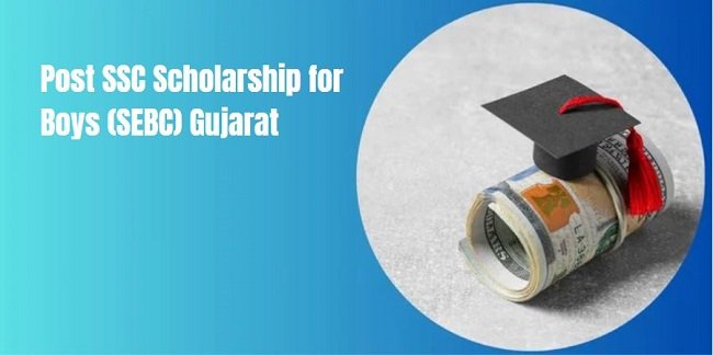 Post SSC Scholarship for Boys (SEBC) Gujarat 