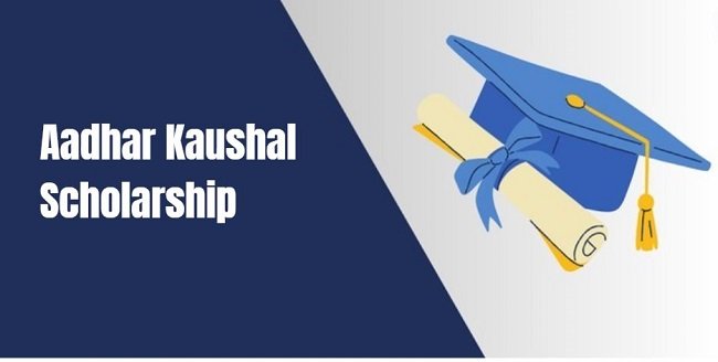 Aadhar Kaushal Scholarship