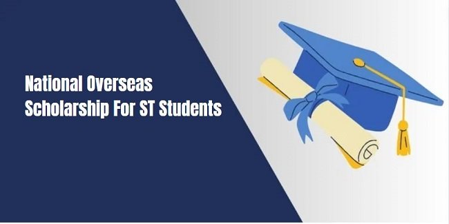 National Overseas Scholarship For ST Students