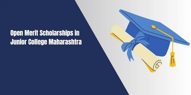 Open Merit Scholarships in Junior College Maharashtra