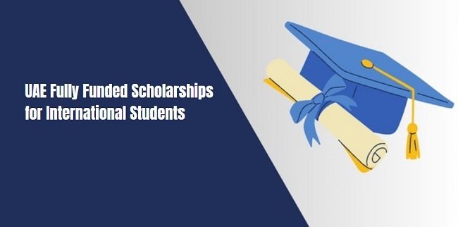 UAE Fully Funded Scholarships for International Students