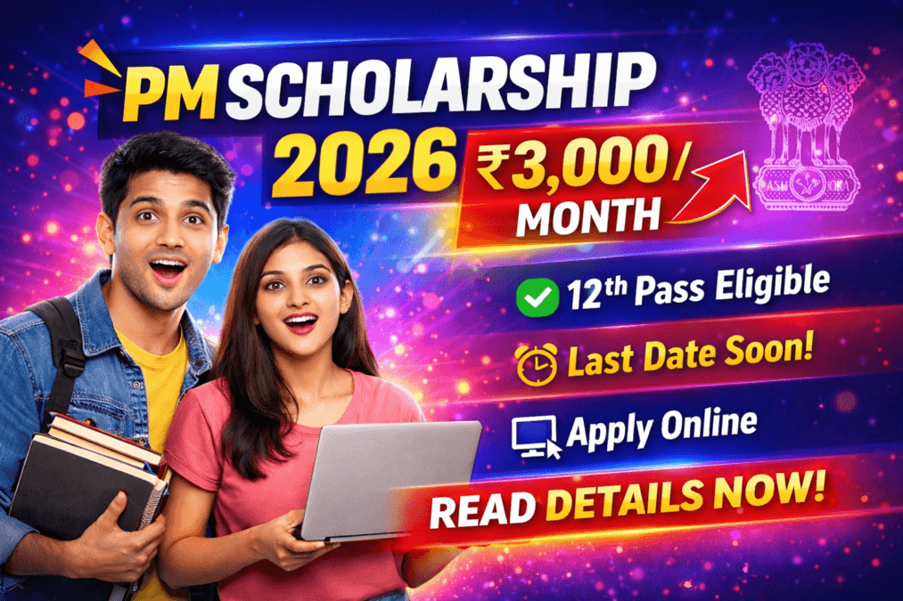 PM Scholarship Scheme 2026 : Apply Online, Eligibility, Amount, Last Date & Renewal Rules Prime Minister Scholarship Scheme 2026 banner showing ₹3000 per month scholarship, eligibility for 12th pass students and apply online details