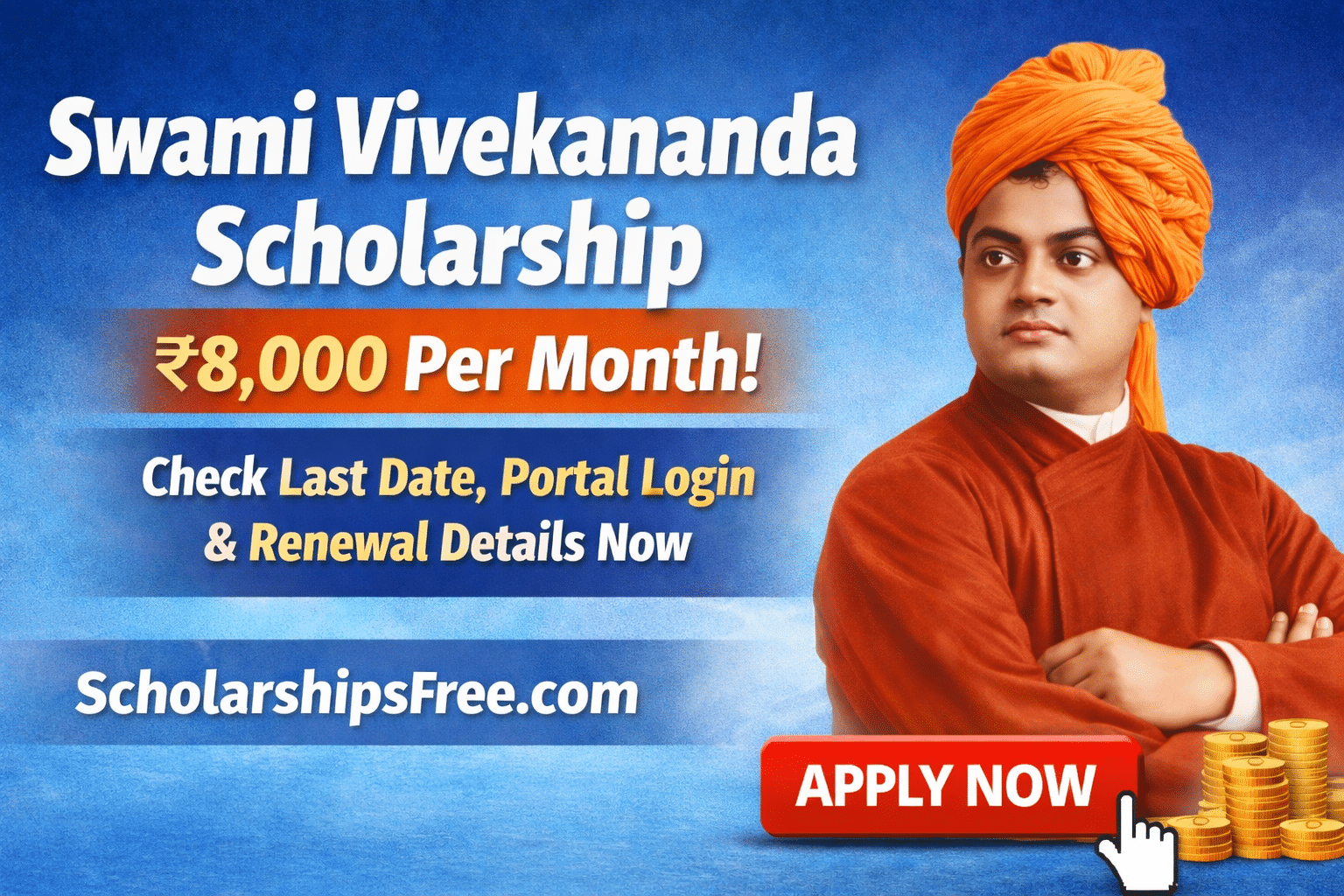 Swami Vivekananda Scholarship 2025 promotional banner showing ₹8,000 per month financial aid, portal login, renewal details and ScholarshipArena.com branding.