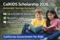CalKIDS Scholarship Program 2026 California government education savings scheme providing up to $1,500 for children’s education