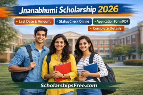 Jnanabhumi Scholarship 2026: Last Date, Amount, Status Check, Application Form & Complete Details