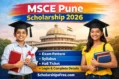 MSCE Pune Scholarship 2026: Exam Pattern, Syllabus, Admit Card, Login & Complete Details MSCE Pune Scholarship 2026 poster showing two students in graduation caps in front of Pune Vidhan Sabha with exam pattern, syllabus, hall ticket and login details mentioned.