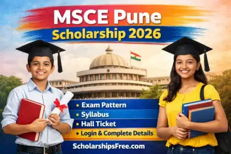 MSCE Pune Scholarship 2026: Exam Pattern, Syllabus, Admit Card, Login & Complete Details