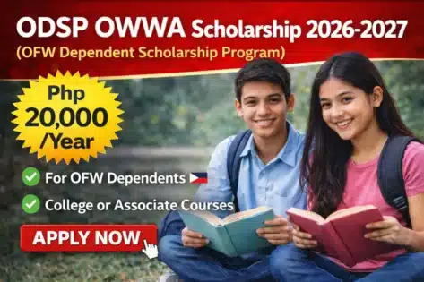 ODSP OWWA Scholarship 2026–2027: Complete Guide, Eligibility, Amount & How to Apply