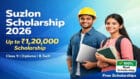 Suzlon Scholarship 2026: Apply Online, Last Date, Amount & Eligibility Suzlon Scholarship 2026 free scholarship for Class 9 girls and engineering students in India