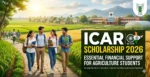 ICAR Scholarship 2026