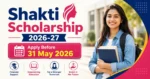 Shakti Scholarship 2026-27